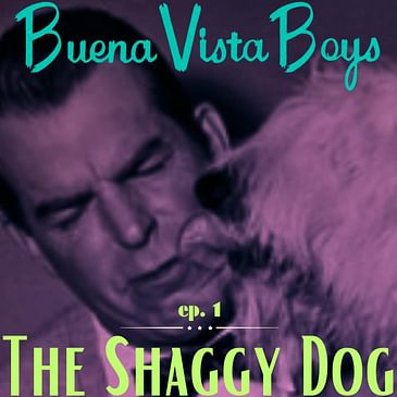 Episode 1 | The Shaggy Dog
