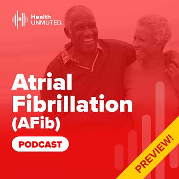 Preview of the Atrial Fibrillation Podcast