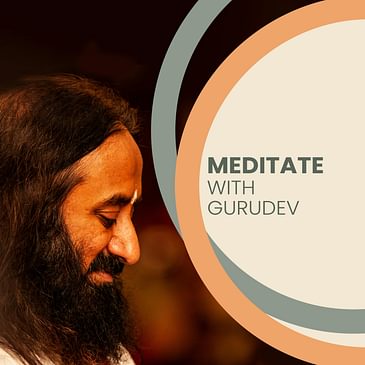 Meditation For Kindness | Gurudev