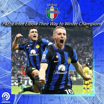 💪 Pazza Inter Elbow Their Way to Winter Champions