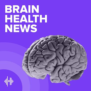 Trailer: Welcome to the Brain Health News Podcast