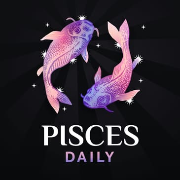 Wednesday, June 26, 2024 Pisces Horoscope Today