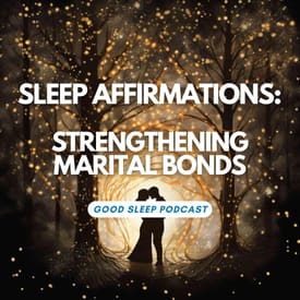 Strengthen Love: Marital Bonding Affirmations for Sleep