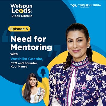 Need for Mentoring with Vanshika Goenka, CEO and Founder, Kool Kanya