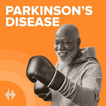 Trailer: Welcome to the Parkinson's Disease Podcast
