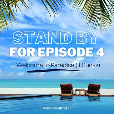 Standby for Episode 4!