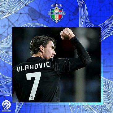 Chronicles Tifosi Preview: Why is Vlahović Struggling at Juventus?