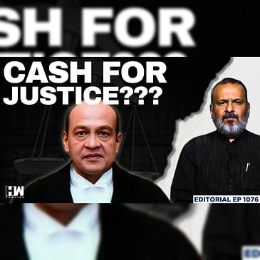 Editorial with Sujit Nair | Will Justice Yashwant Varma Be Impeached?