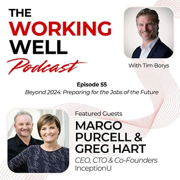 #055 - Beyond 2024: Preparing for the Jobs of the Future (with Margo Purcell & Greg Hart)