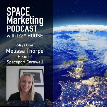 Space Marketing Podcast with Melissa Thorpe