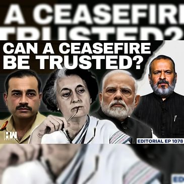 Editorial with Sujit Nair | The Ceasefire & Treaty India Signed With Pakistan | Modi
