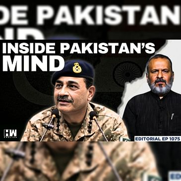 Editorial with Sujit Nair | What Makes Pakistan’s Army Chief Asim Munir Insecure? | India