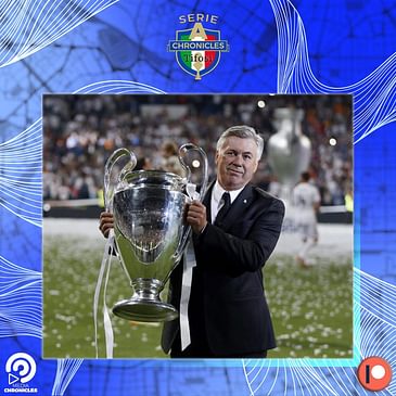 Chronicles Tifosi Preview: Ancelotti Wins a 4th Champions League Title