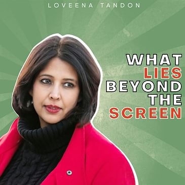 EP 7 What Lies Beyond The Screen?