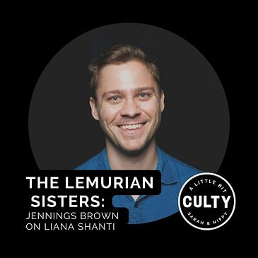 The Lemurian Sisters: Jennings Brown on Liana Shanti