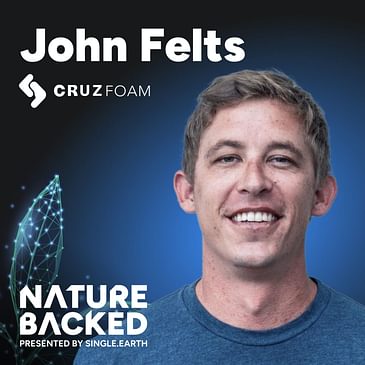 Battling Plastics: From Surfboards To Packaging With Cruz Foam's John Felts