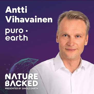 Carbon Removal: It's Not Just Planting Trees, With Antti Vihavainen From Puro.Earth
