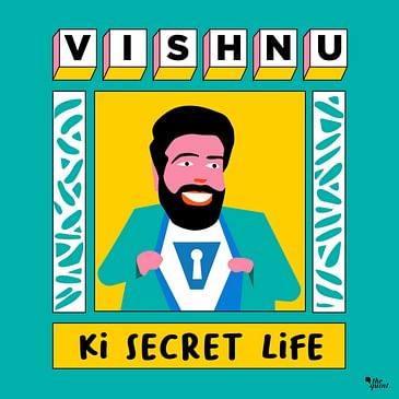 Vishnu Ki Secret Life