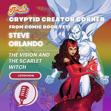 Steve Orlando Interview- The Vision and The Scarlet Witch