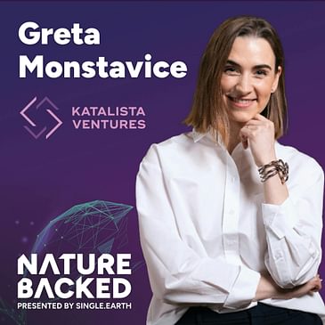 From Entrepreneurs to Impactful Startups: Greta Monstavice talks about her work with Katalista Ventures