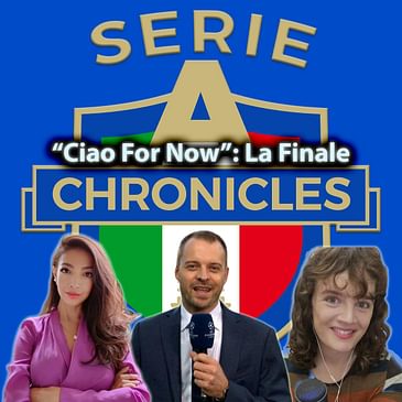 "Ciao For Now": La Finale