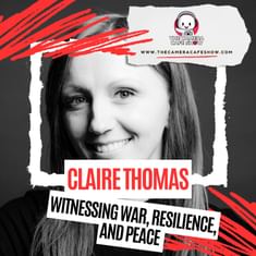 "Claire Thomas: Witnessing War, Resilience, and Peace"
