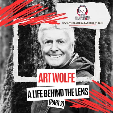 "Art Wolfe: A Life Behind The Lens (Part2)"