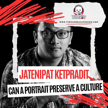 "Jatenipat Ketpradit: Can a Portrait Preserve a Culture"