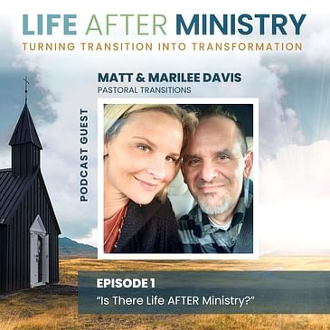 Is there life AFTER ministry?