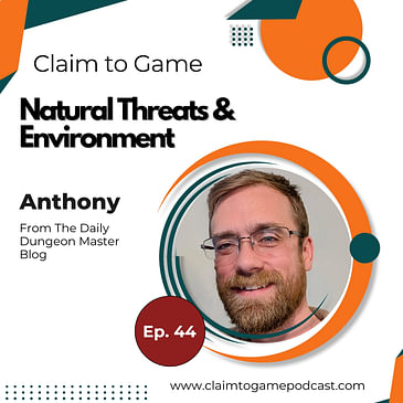 044: Natural Threats - How Environment Shapes Story in TTRPGs