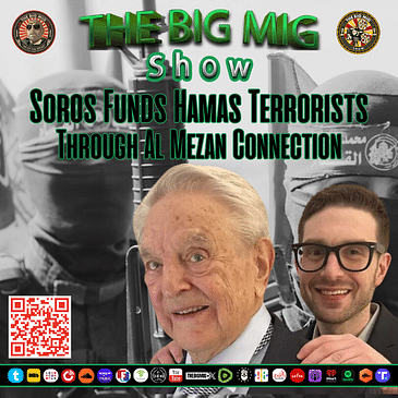 Soros Funds Hamas Terrorists Through Al Mezan Connection |EP252