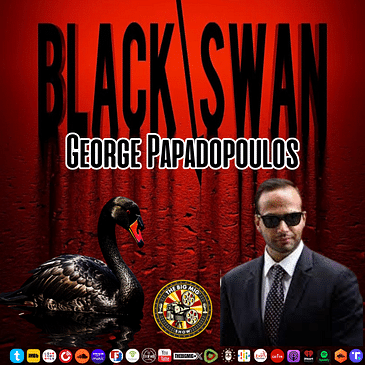'Black Swan Event'- George Papadopolos