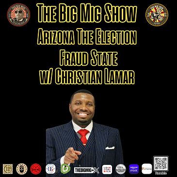 Arizona The Election Fraud State w/ Christian Lamar |EP218
