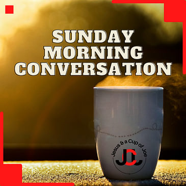 Sunday Morning Conversations