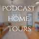 Podcast Home Tours (Week 16 Highlights)