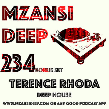 Session 234 BONUS SET - Terence Rhoda - Deep House