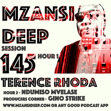 Session 145 Hour 1 - Terence Rhoda - Soulful House