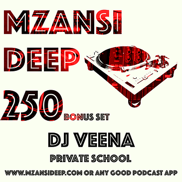 Session 250 BONUS SET - DJ Veena - Private School