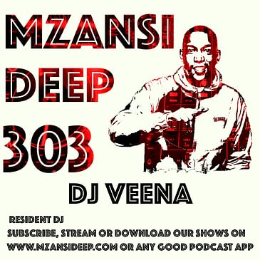 Session 303 - DJ Veena - Deep House Remixes