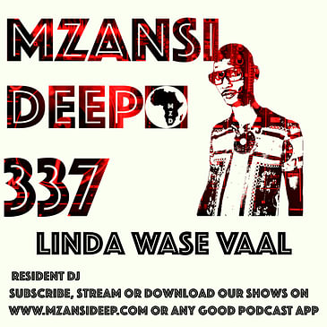 Session 337 - Linda Wase Vaal - Deep House