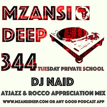Session 344 TPS - DJ Naid - Rocco & Atjazz Appreciation Mix