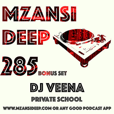 Session 285 BONUS SET - DJ Veena - Private School