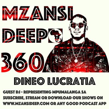 SOULFUL HOUSE - Dineo Lucratia - Guest Mix - MZANSI DEEP 360