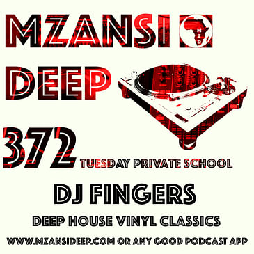 Session 372 TUESDAY PRIVATE SCHOOL - DJ Fingers - Deep House Classic Vinyl Mix