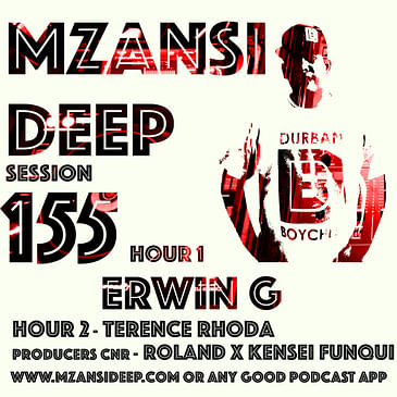 Session 155 Hour 2 - Terence Rhoda - Soulful House