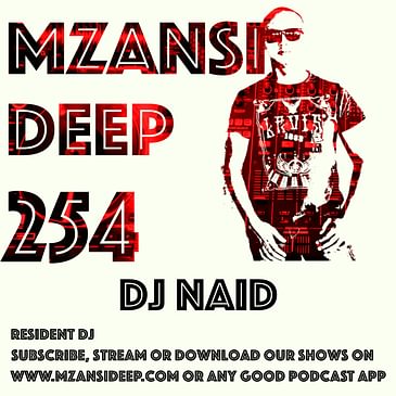 Session 254 - DJ Naid - Soulful House