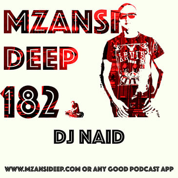 Session 182 - DJ Naid - Deep House