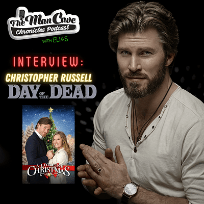 Christopher Russell talks ‘A Lot Like Christmas‘, ‘Day of the Dead‘