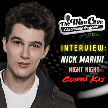 Nick Marini talks about his new film ‘Night Night‘ his role on ‘Cobra Kai‘ and more!