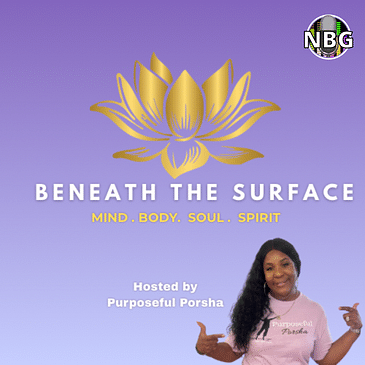 Beneath the Surface with Purposeful Porsha [VIDEO]